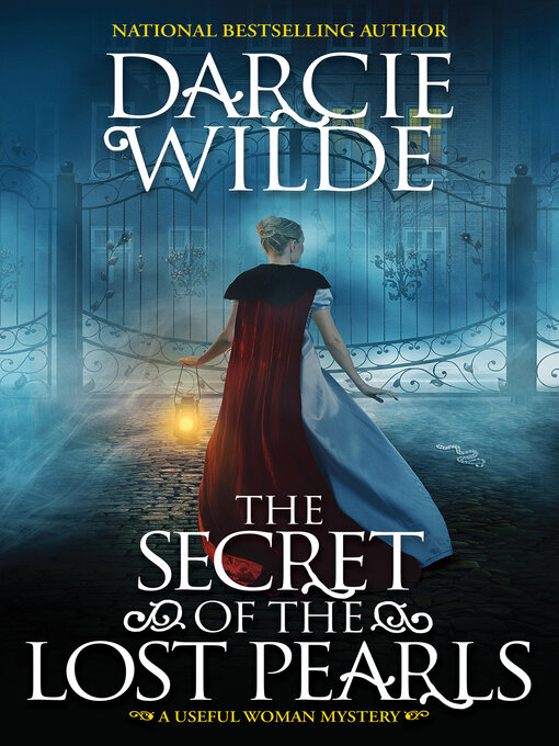 Title details for The Secret of the Lost Pearls by Darcie Wilde - Available